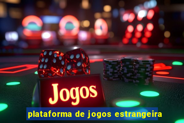 plataforma de jogos estrangeira